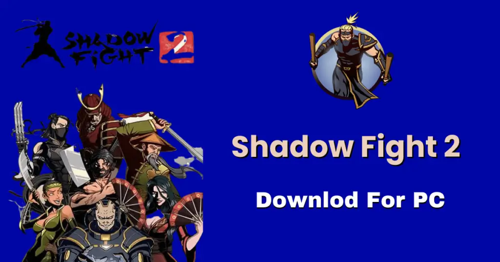 Shadow Fight 2 for PC 2023